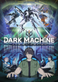 DARK MACHINE THE ANIMATION Cover, Online, Poster