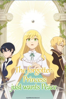 The Forgotten Princess Just Wants Peace, Cover, HD, Anime Stream, ganze Folge